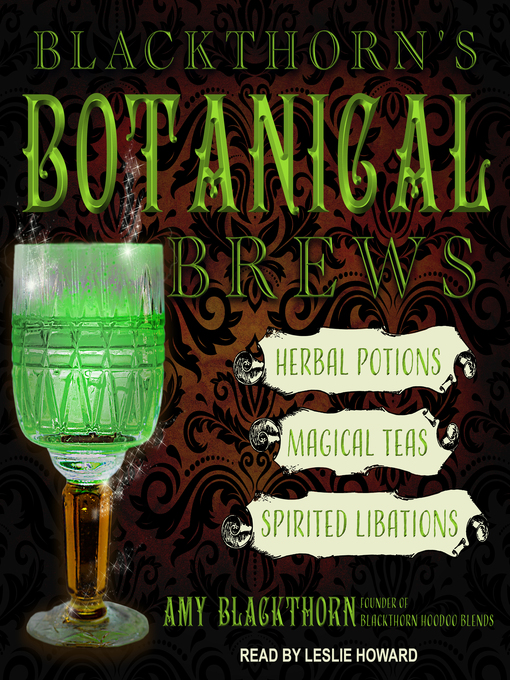 Title details for Blackthorn's Botanical Brews by Amy Blackthorn - Available